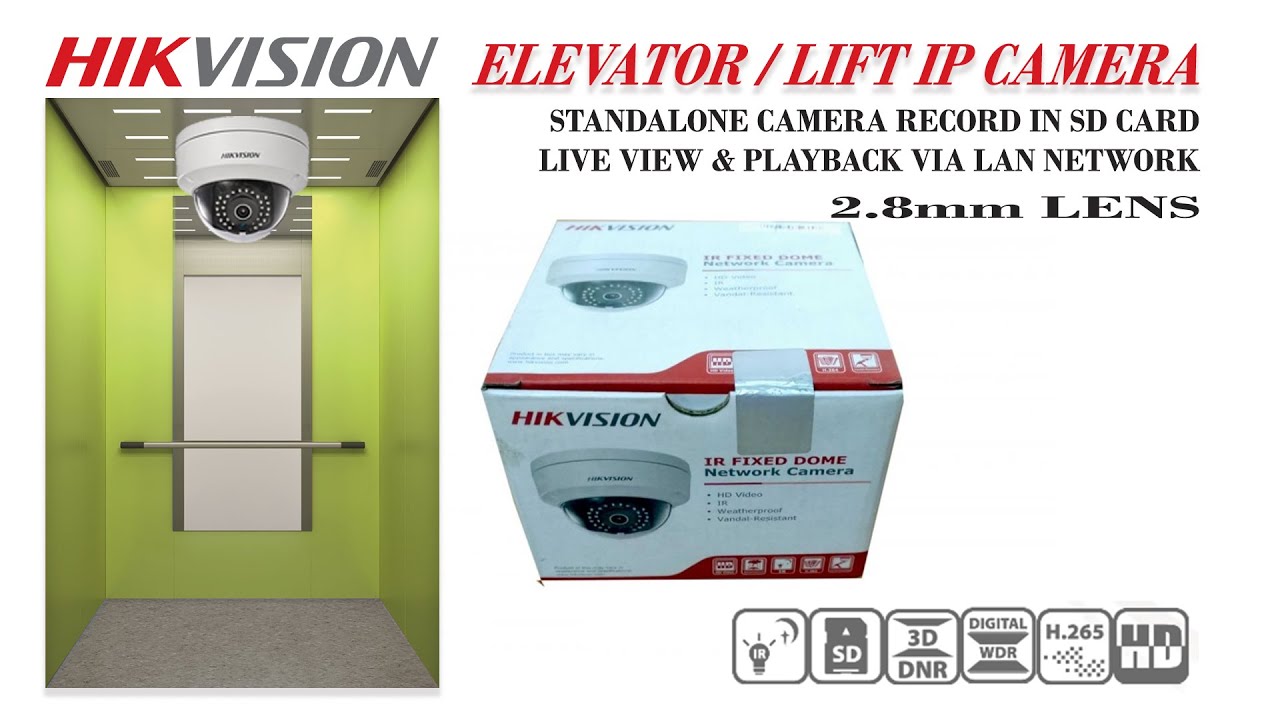 Lift / Elevator cctv camera Hikvision 2.8mm Lens Vandal proof Dome IP Camera Fixing, SD Card Install