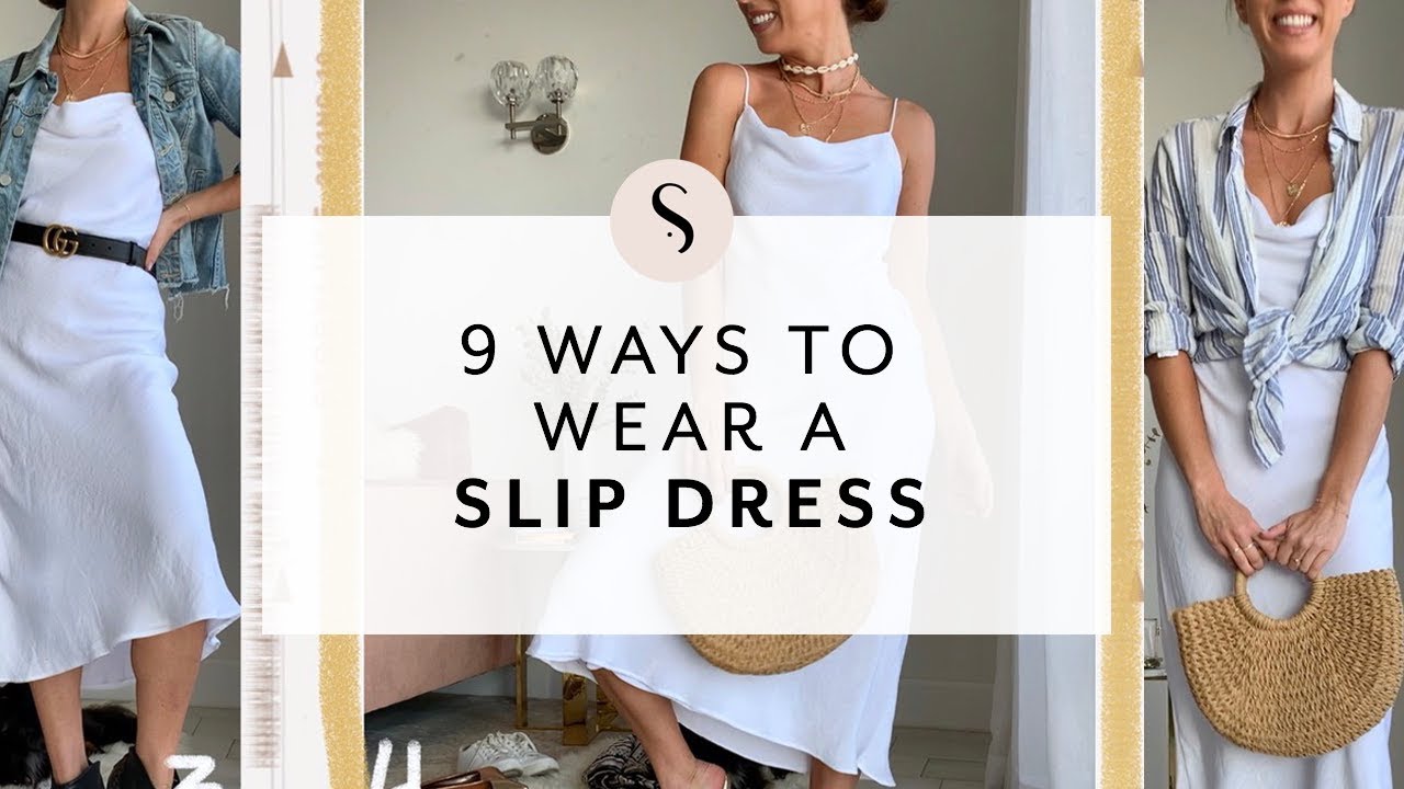 9 Ways to Wear a Slip Dress