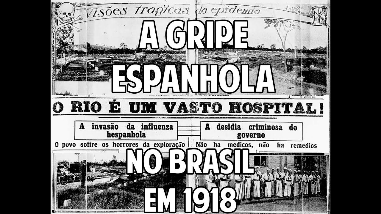 A pandemia de Gripe Espanhola de 1918 no Brasil