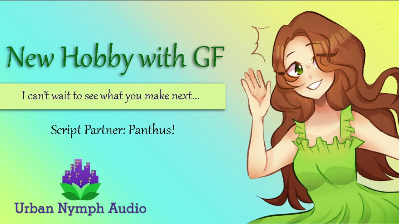Starting a New Hobby with your Girlfriend [F4A][audio][roleplay]