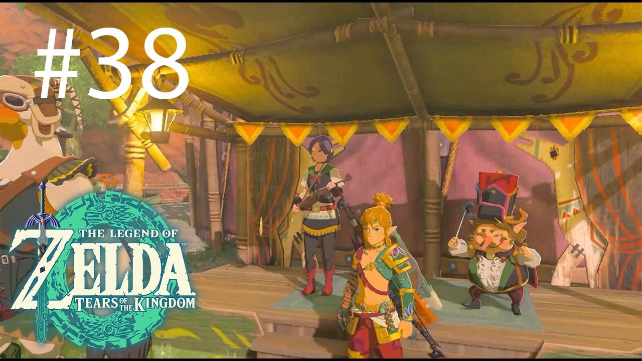 The Legend of Zelda Tears of the Kingdom Part 38: The Best Troupe