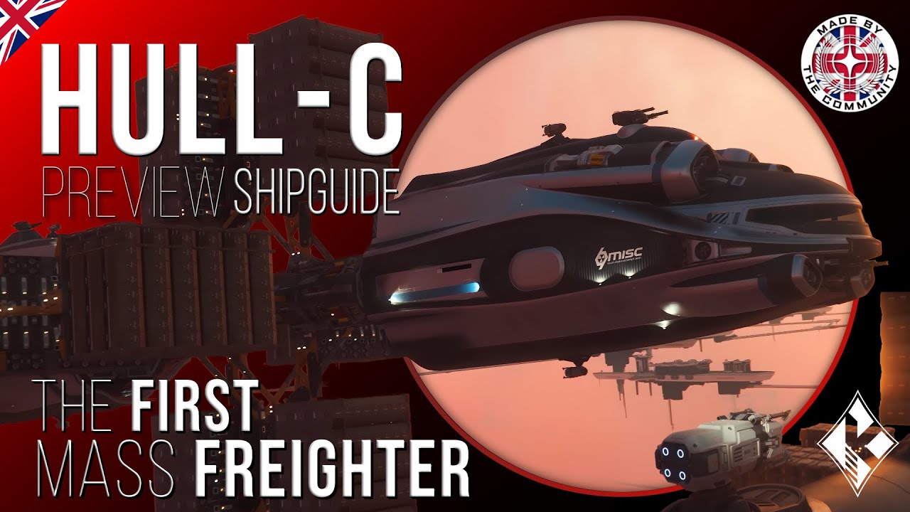 The MISC Hull-C in Star Citizen 3.20: All ship highlights & details in the preview ship guide 🔍