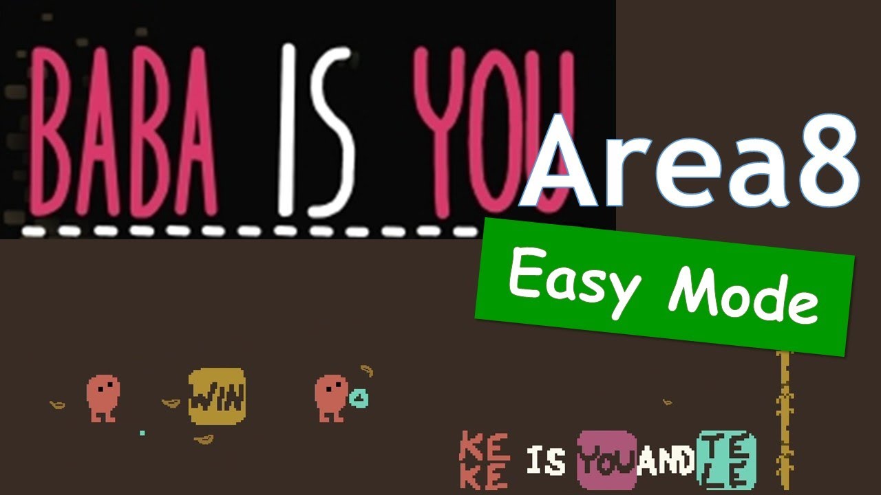 BABAISYOU is too difficult, so I try it in Easy Mode -Area 8-
