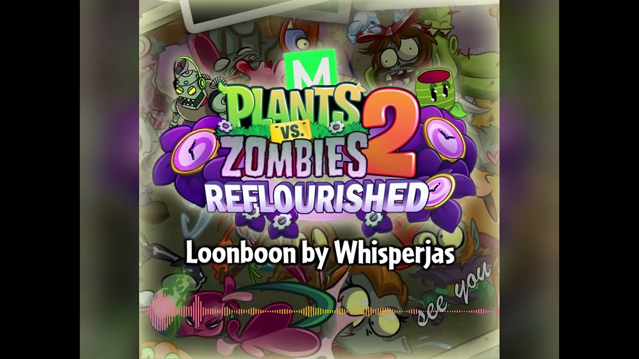Loonboon - Holiday Mashup - PvZ 2 Reflourished Fanmade OST (ft. 