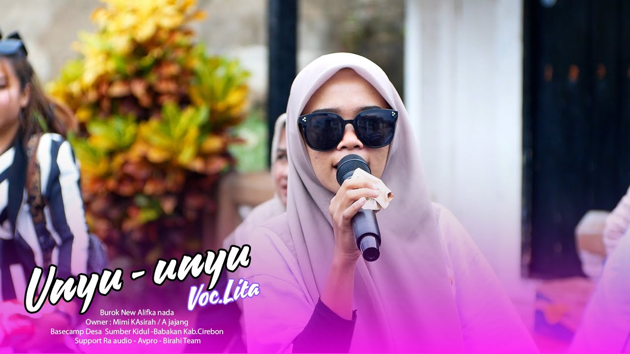 002 UNYU UNYU - VOC.LITA - BUROK ALIFKA NADA LIVE DESA CIPETIR 05 DESEMBER 2024