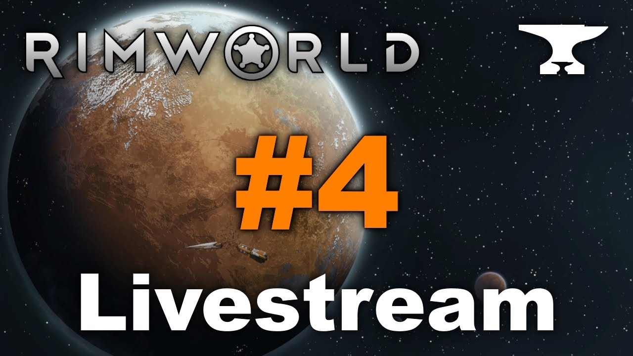 Rimworld: Desert Borg - Part 4 - Livestream