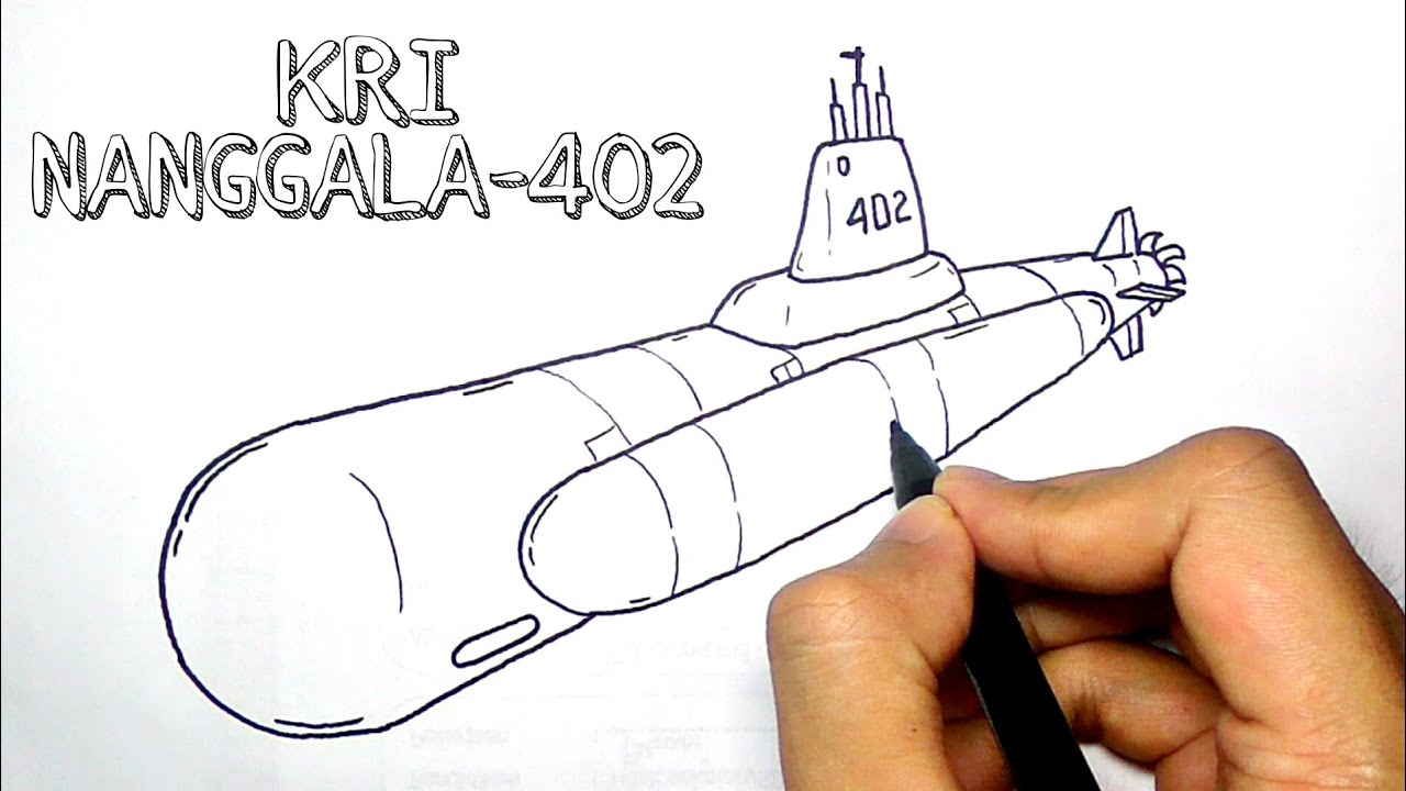 CARA MENGGAMBAR KAPAL YANG MUDAH | KAPAL SELAM KRI NANGGALA-402