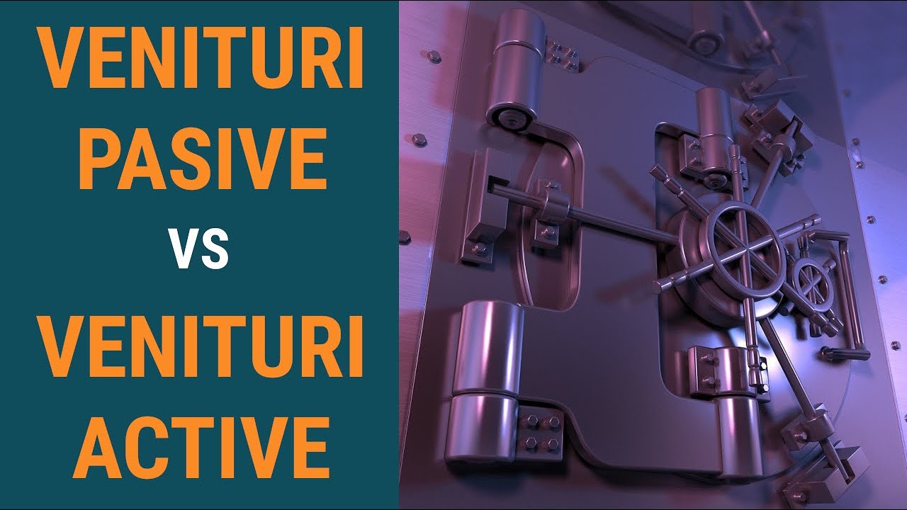 VENITURI PASIVE vs VENITURI ACTIVE