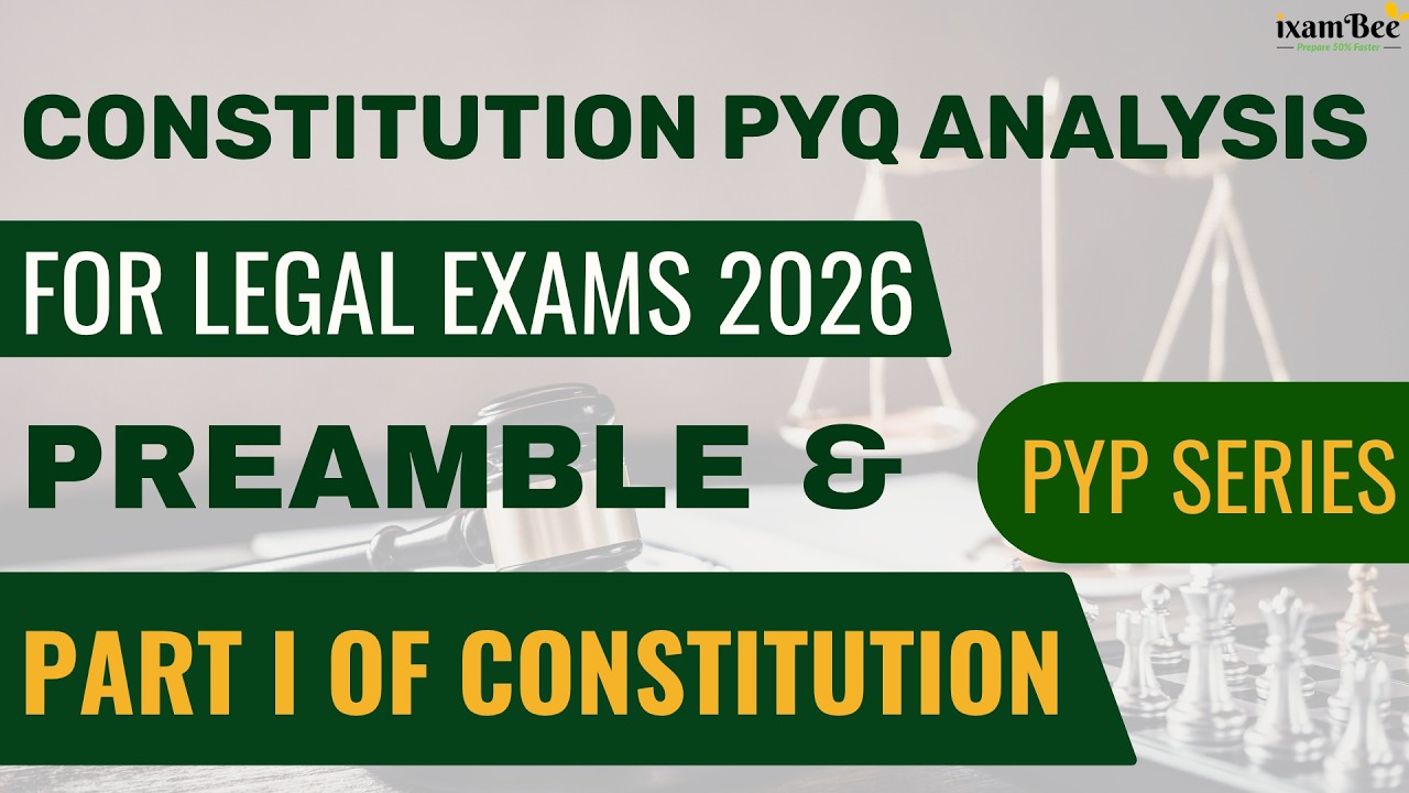 Preamble & Part 1 of Constitution | PYQ Analysis for Legal Exams 2026 | PYP Series