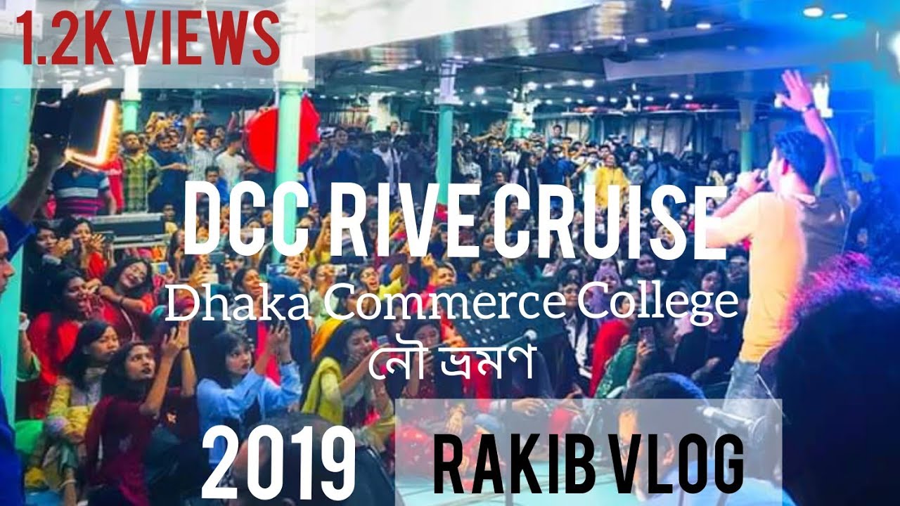 Dhaka Commerce College Nou Vhromon 2019।।Dcc River Cruise।।Dhaka to Chadpur।।Rakib's Vlog