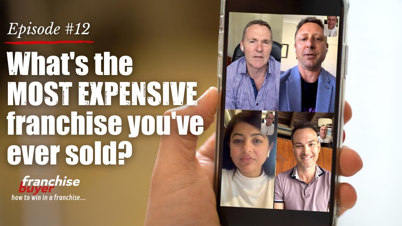 What's the most expensive franchise you've ever sold? Episode #12