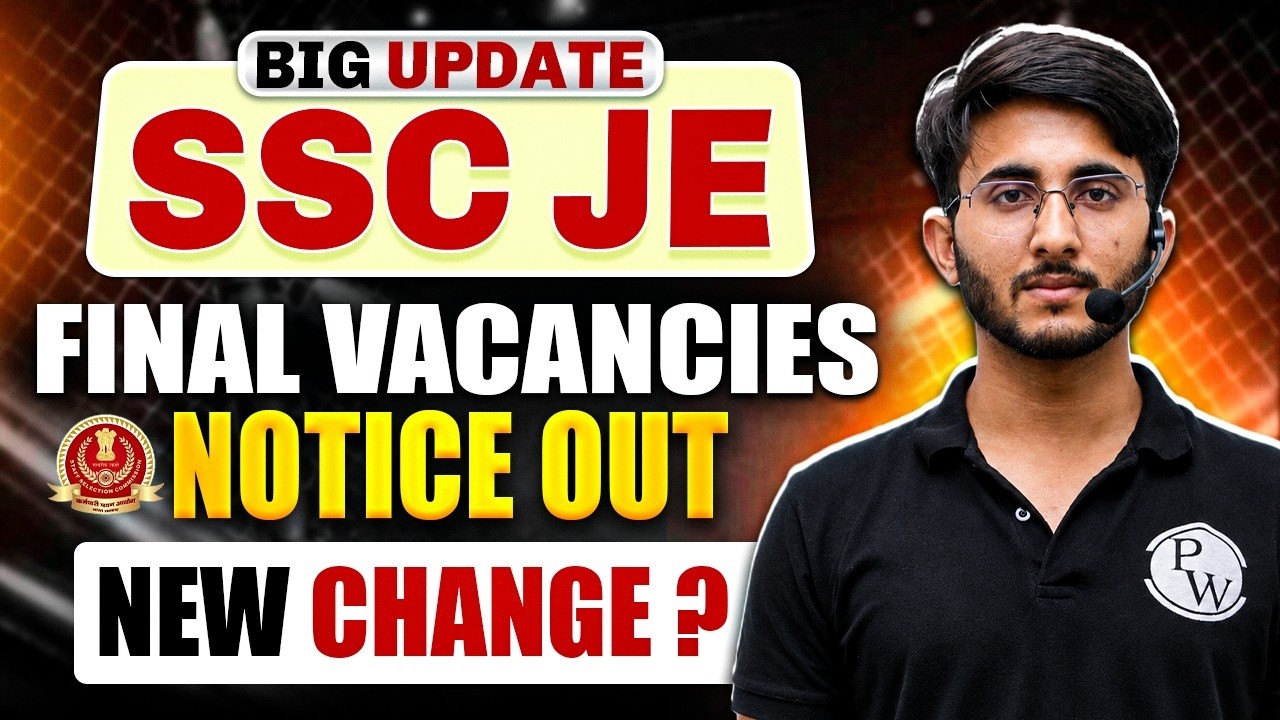 SSC JE Final Vacancies Out 🔥 Huge Increase? New Change Explained | SSC JE 2025