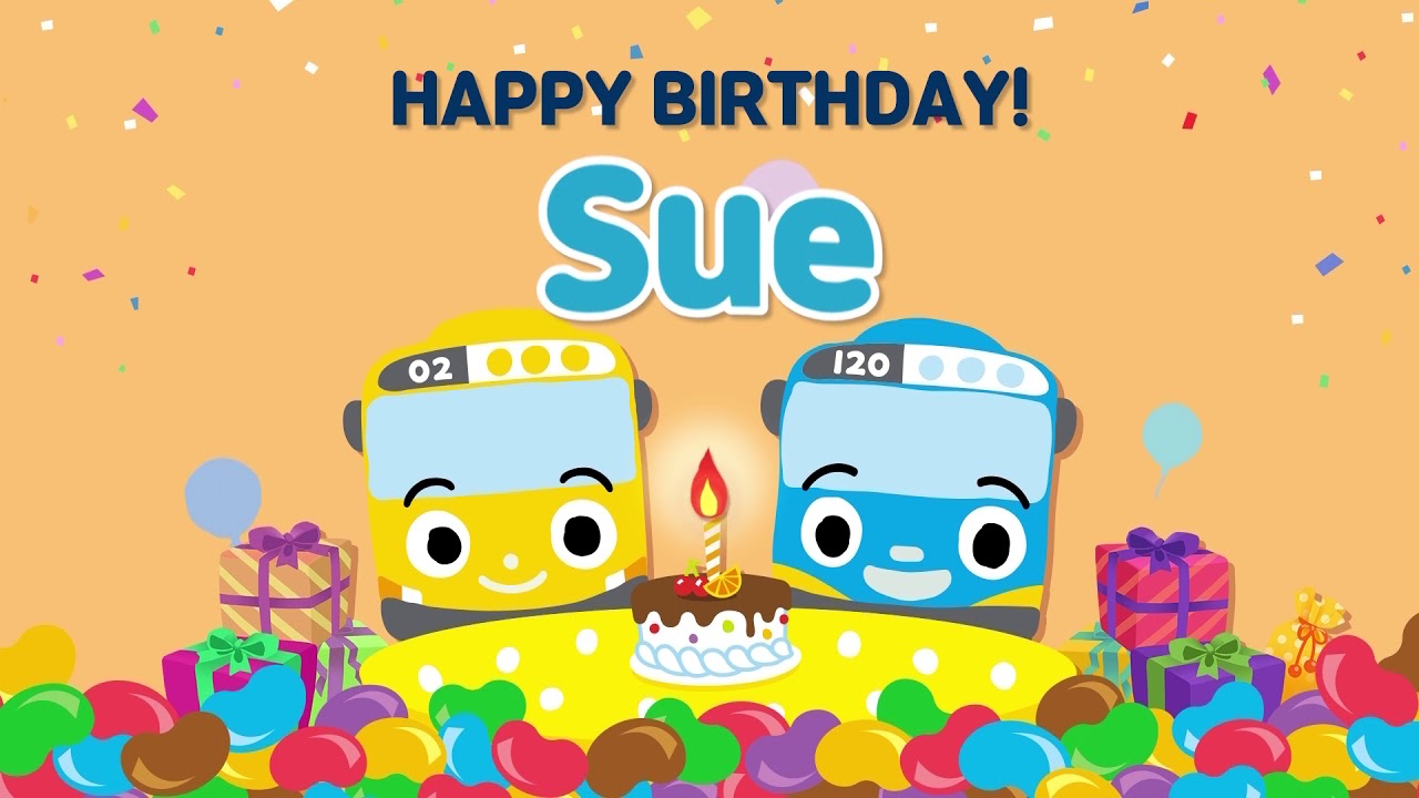 Happy Birthday l Happy Birthday Sue! l Happy Birthday Name Song l Tayo Happy Birthday