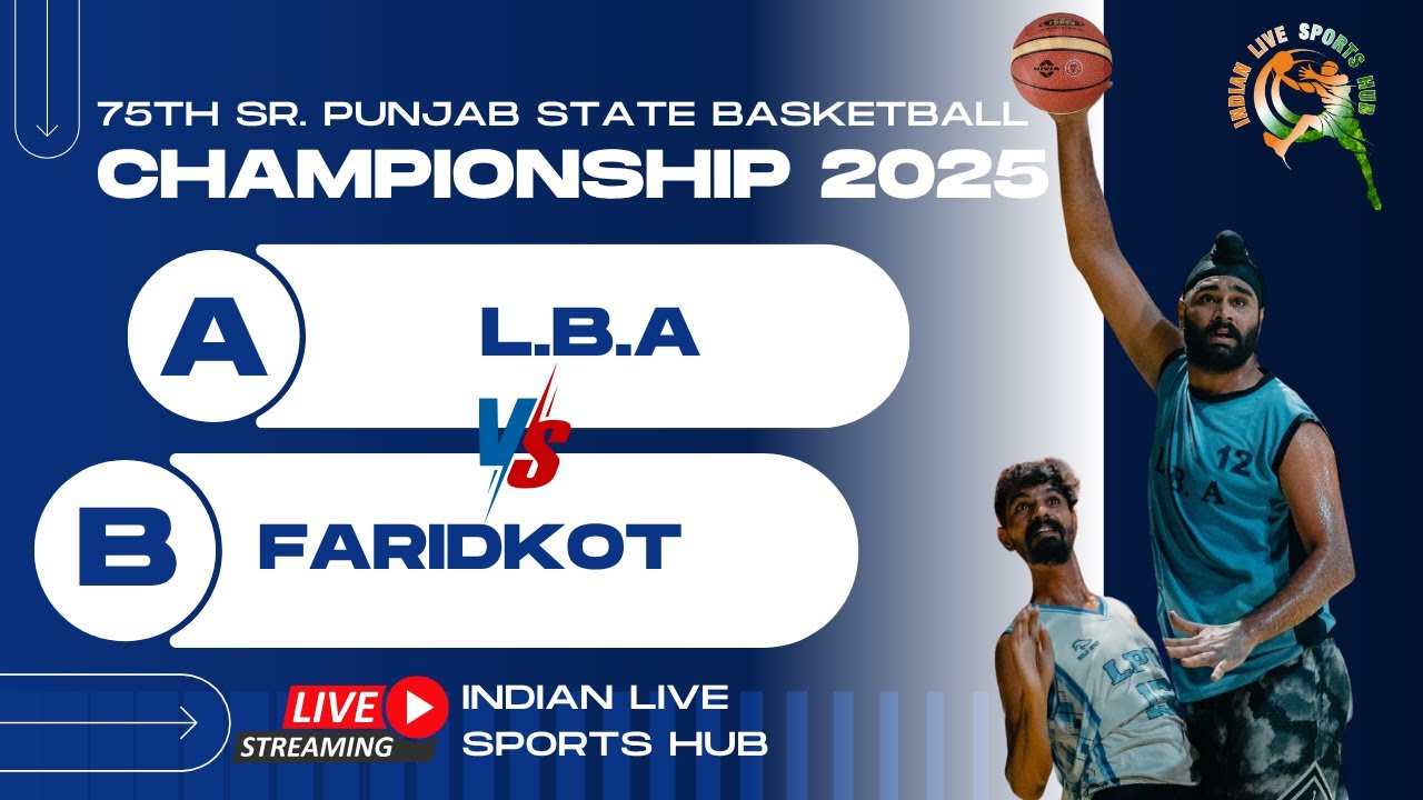 LIVE 🔴 L.B.A VS FARIDKOT || 75TH SR. PUNJAB STATE BASKETBALL CHAMPIONSHIP 2025