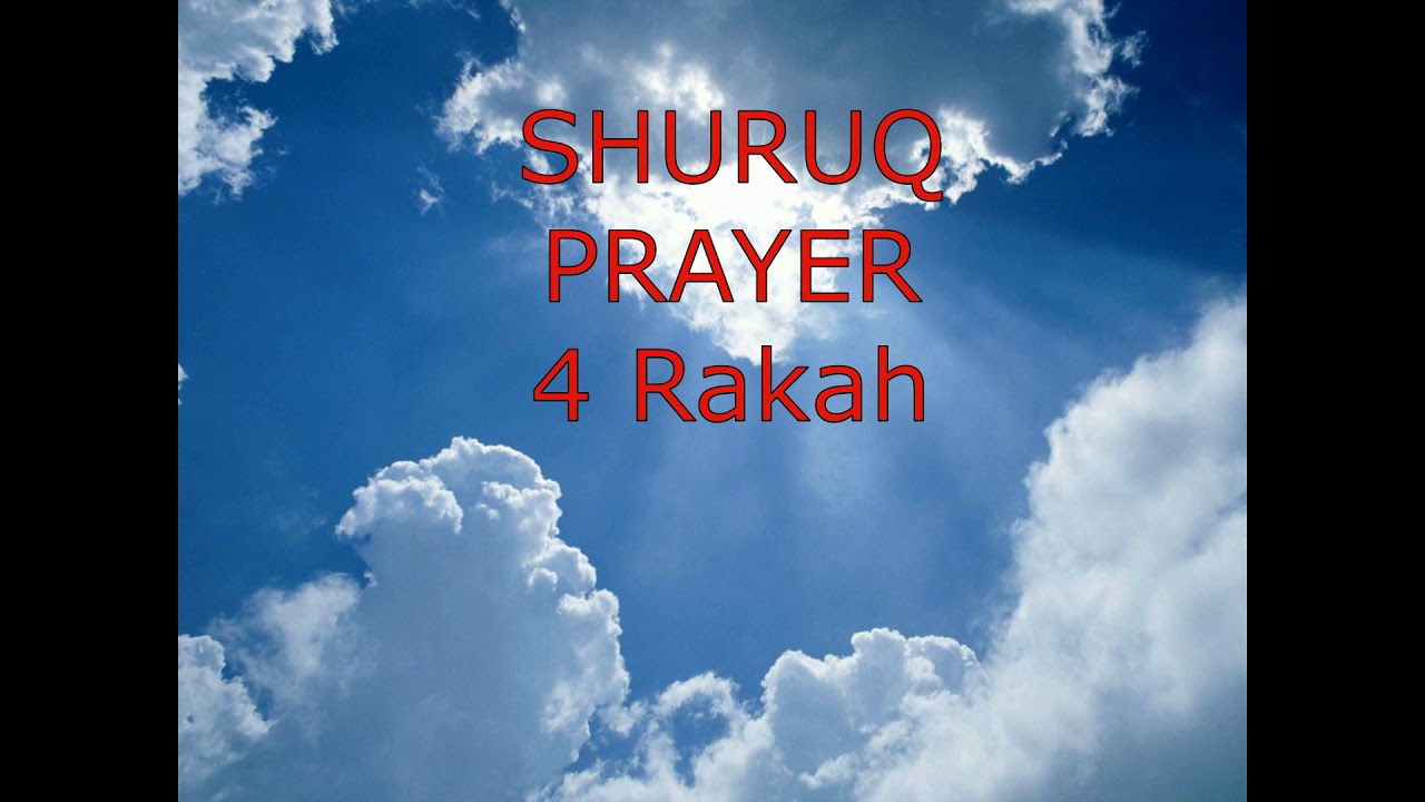 SHURUQ PRAYER  [4 Rakah]