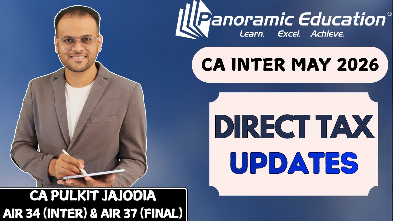 Income Tax DT Amendments | CA Inter May 26, Sept 26 & Jan 27 | Detailed Analysis | CA Pulkit Jajodia