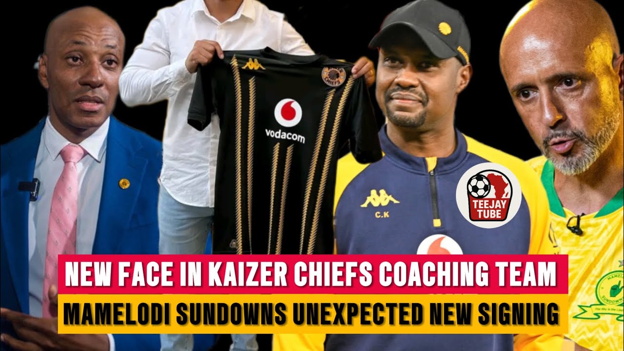 BIG Announcement❗New Face in Kaizer Chiefs Coaching Team | Mamelodi Sundowns Coach Shocks Everyone..