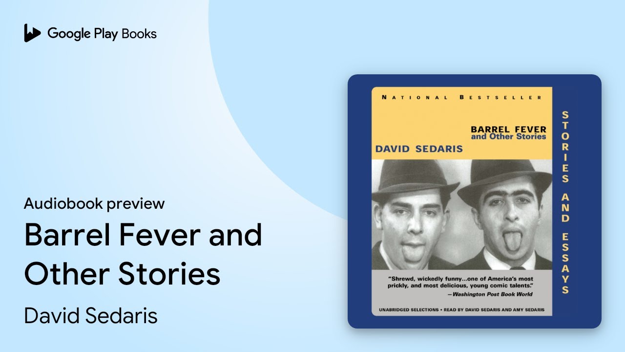 Barrel Fever and Other Stories by David Sedaris &middot; Audiobook preview