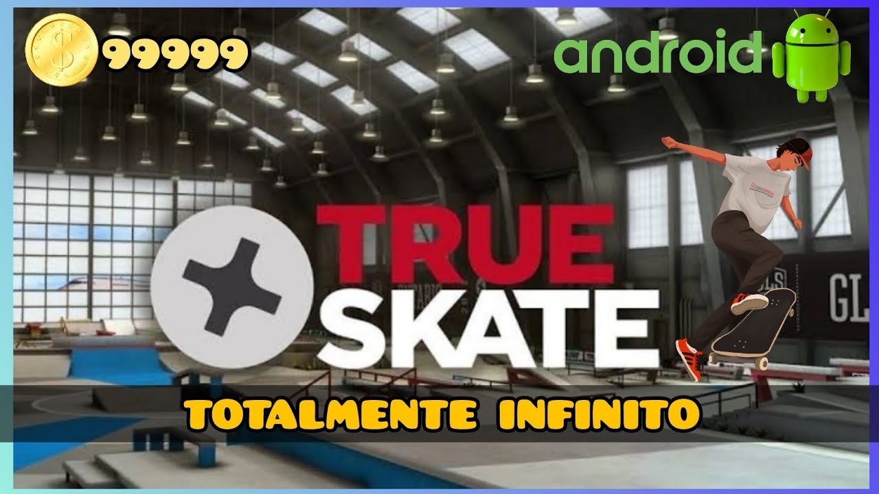 True skate Moedas Infinitas ATUALIZADO 2023