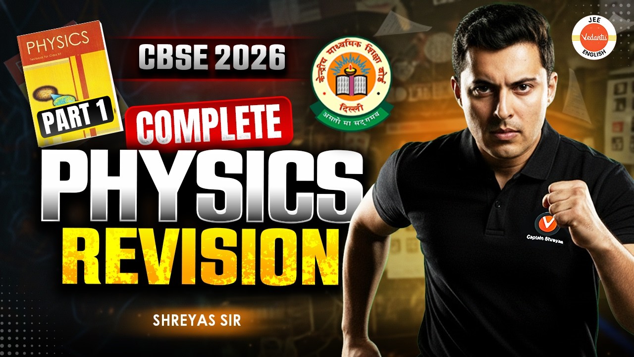 CBSE 2026 Complete Physics – Part 1 🔥 | Most Expected Questions | Boards Strategy | Shreyas Sir