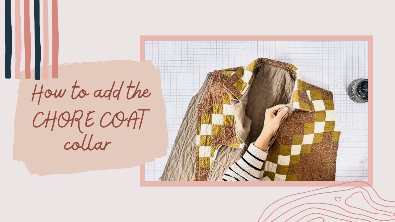 How to add the Chore Coat Collar — The Quilted Chore Coat QAL by Wellspring Designs