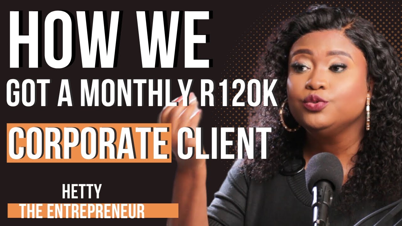 Getting corporate clients | Hetty The Entrepreneur | Conversations with Hetty