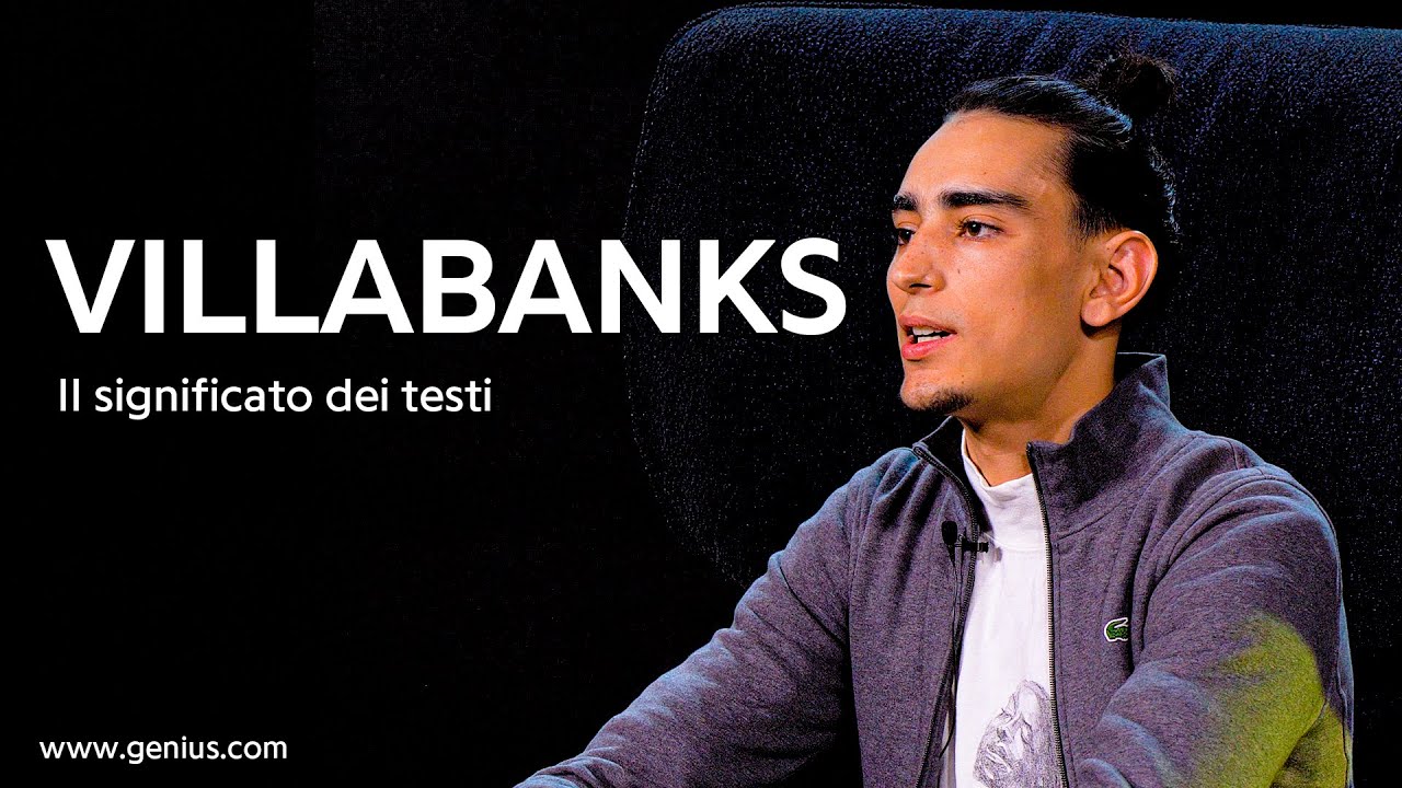 VILLABANKS racconta il significato dei suoi testi