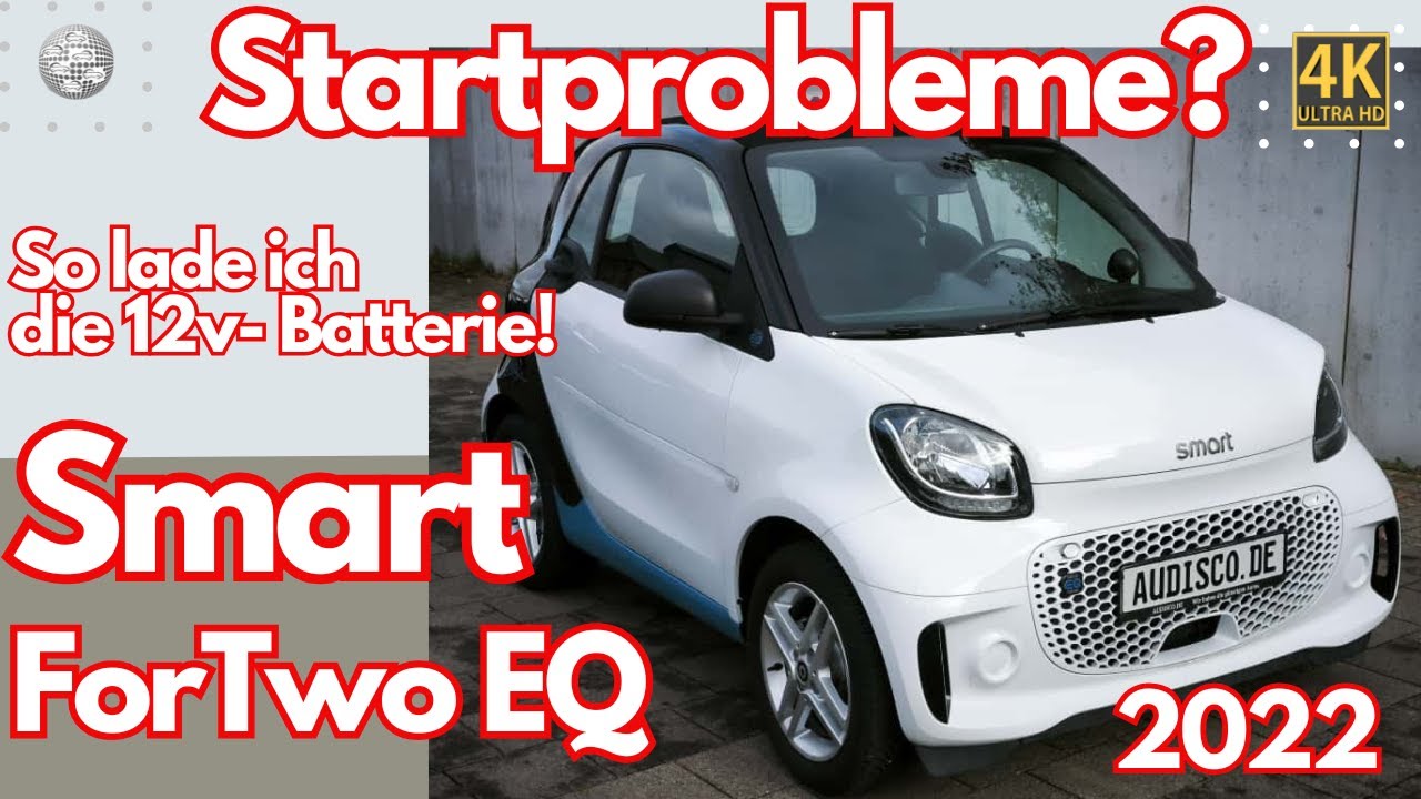 Startprobleme im Elektro-Smart EQ? So wird die 12v-Batterie geladen
