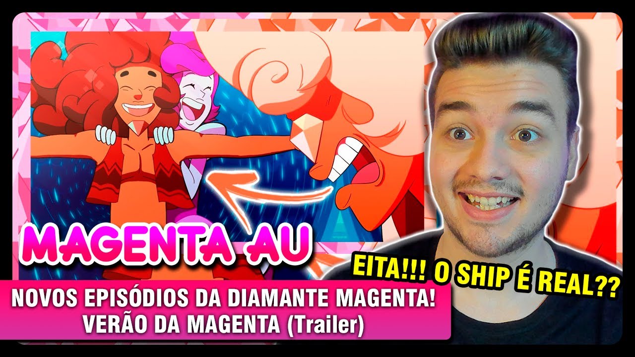 REACT │NOVOS EPISÓDIOS DA DIAMANTE MAGENTA! VERÃO DA MAGENTA (Trailer) |  HORA CARTOON