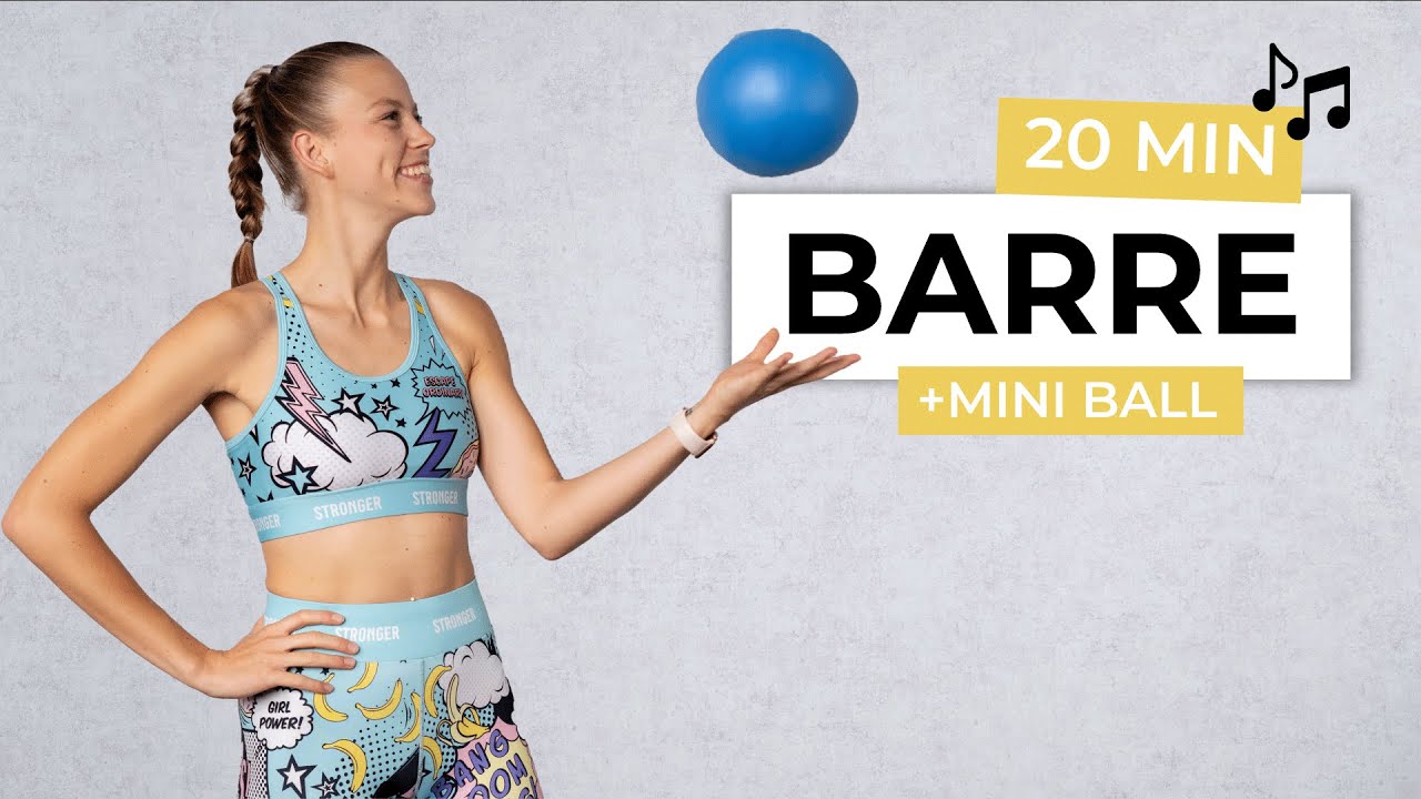 20 MIN BARRE WORKOUT WITH MINI BALL - Sweat Today, Smile Tomorrow!
