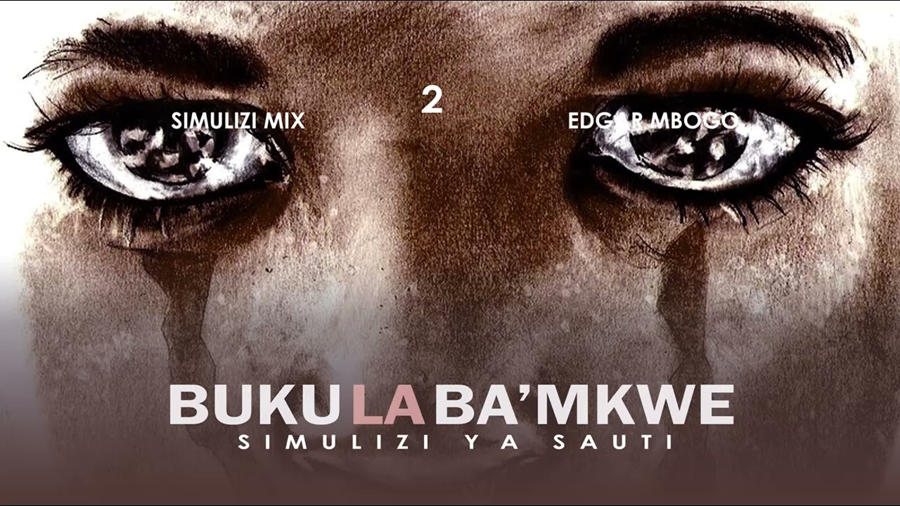 BUKU LA BABA MKWE - 2/14 SIMULIZI ZA MAPENZI.