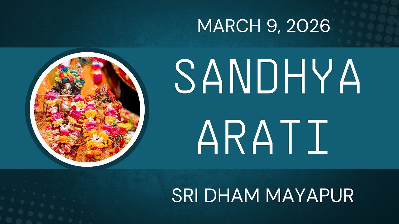 Sandhya Arati Sri ISKCON Mayapur | March 09, 2026