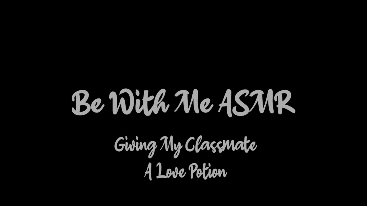 [M4F] Giving My Classmate A Love Potion [Audio Roleplay] [Friends to Lovers]