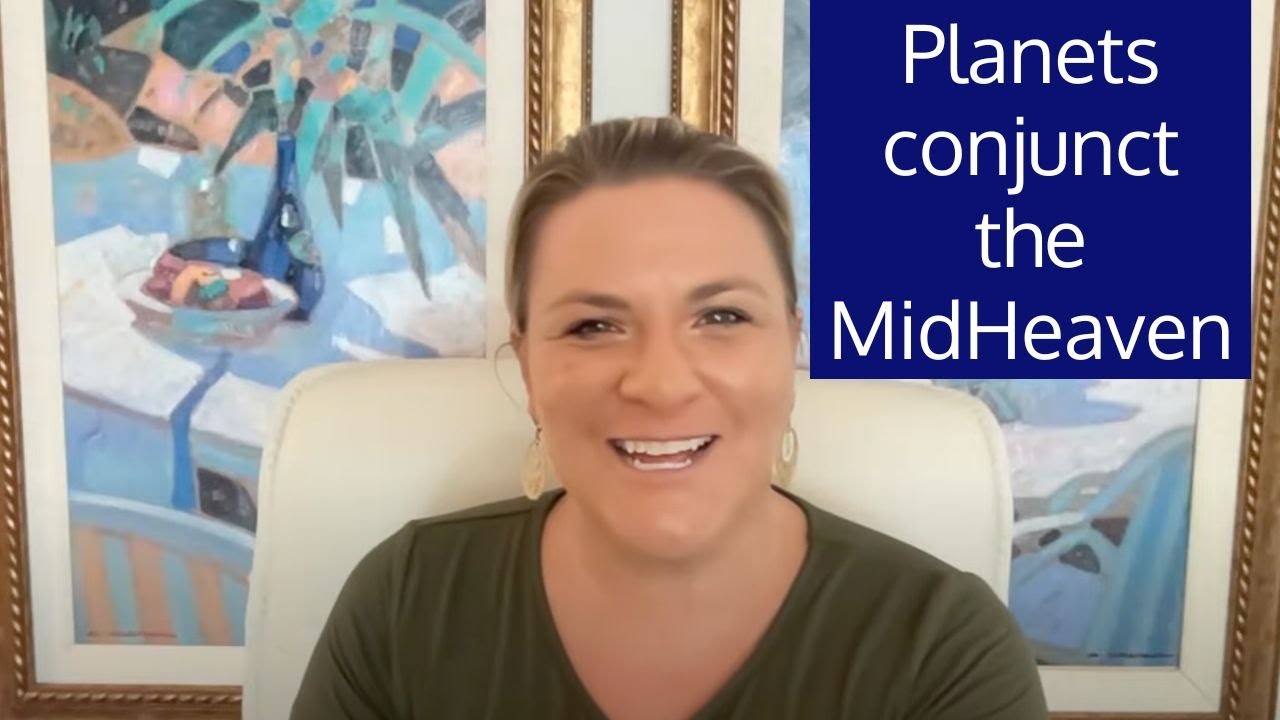 Planets conjunct the Midheaven in Astrology | Jessica DiRuzza | Trust Psyche