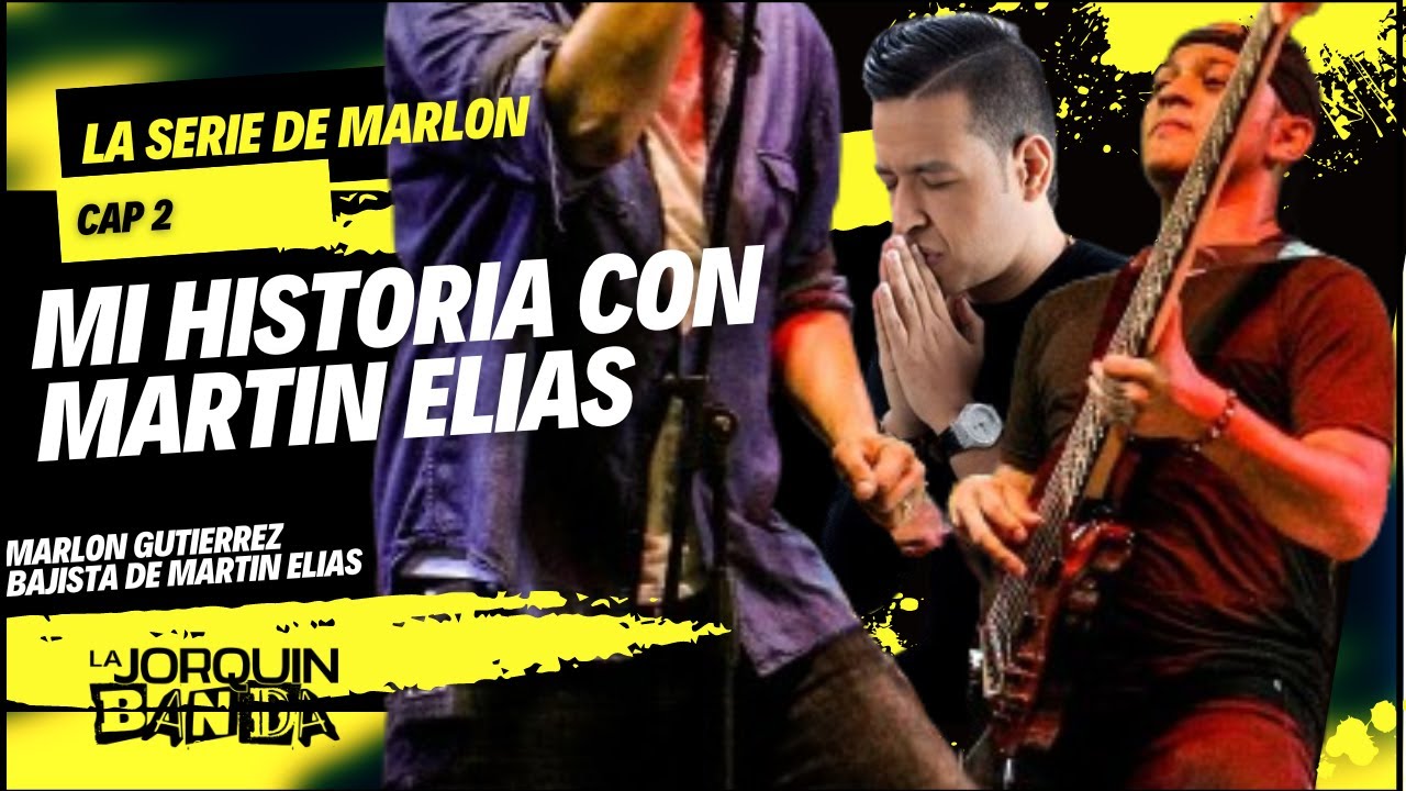 Marlon Gutierrez Su Historia Al Lado De Martin Elias. lajorquinbandapodcast