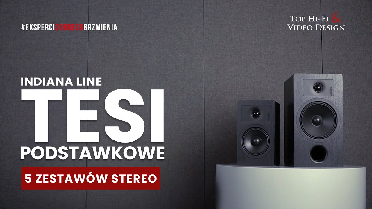 Indiana Line Tesi – 5 zestawów stereo z kolumnami podstawkowymi | prezentacja Top Hi-Fi