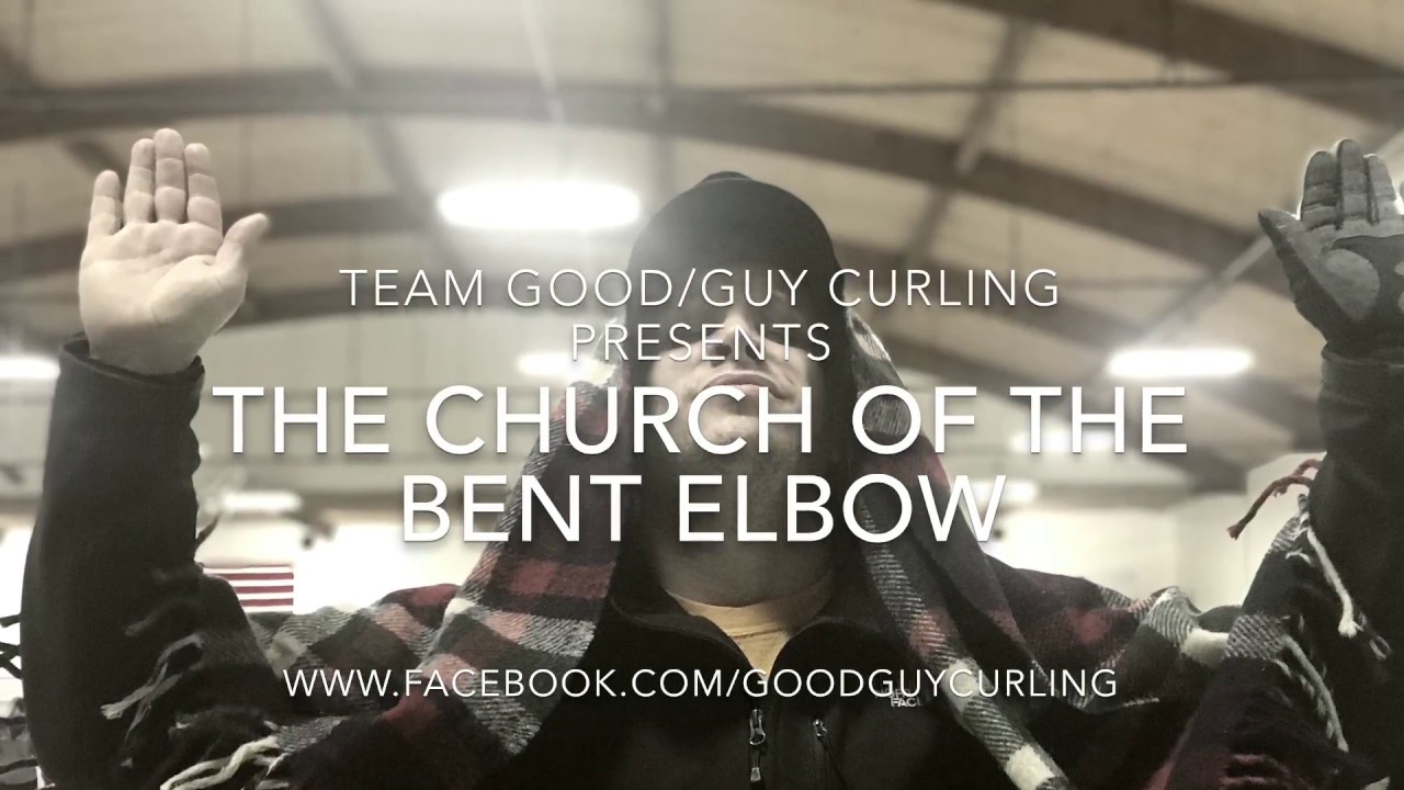 Curling Lessons: The Church of the Bent Elbow — Team Good/Guy Curling