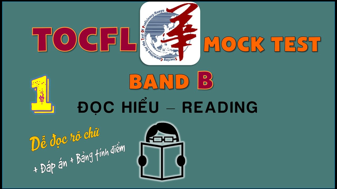 [01] THI THỬ TOCFL Band B ĐỌC HIỂU/ TOCFL MOCK TEST Band B READING  /華語文能力測驗