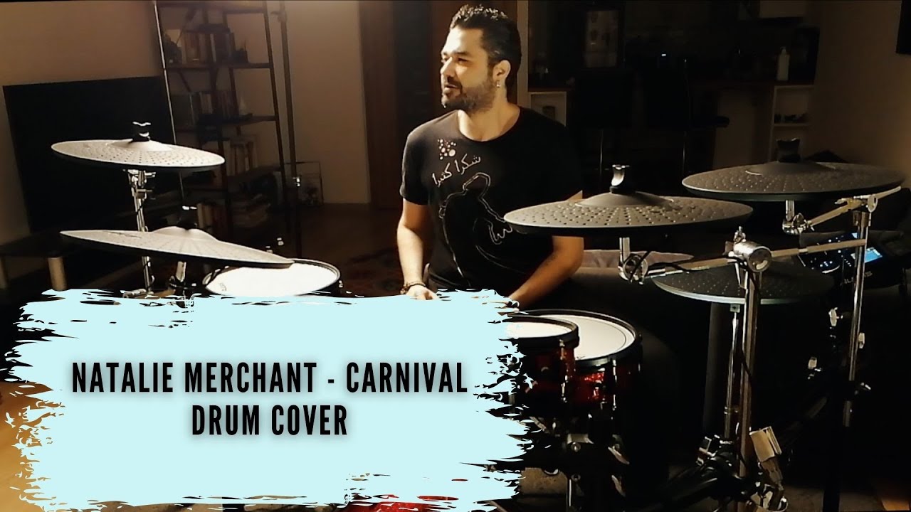 #5 Carnival - Natalie Merchant | Drum Cover |