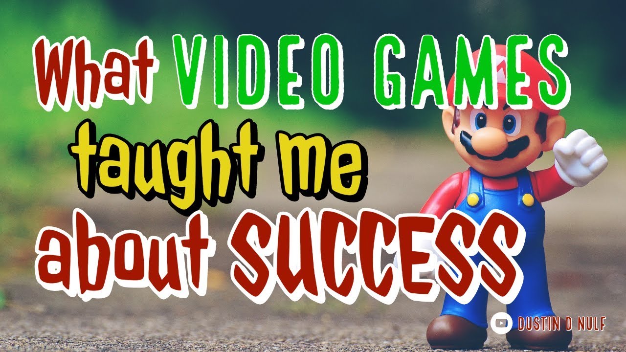 How Video Games Made Me Successful | Real Life Success Lessons from Video Games