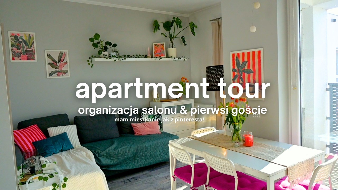 ORGANIZACJA SALONU, OSTATNIE POPRAWKI, PIERWSI GOŚCIE & APARTMENT TOUR : VLOG