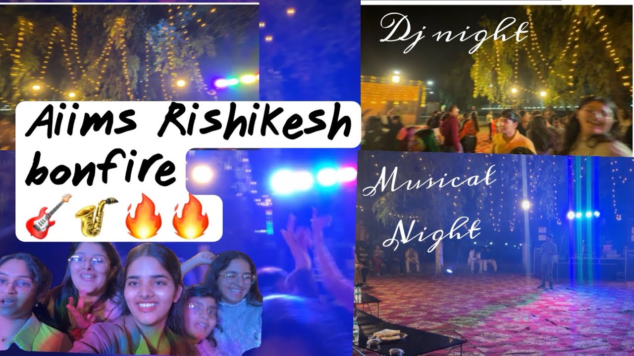 AIIMS Rishikesh bonfire 🔥 night valentine 💝 celebration at college musical festival 