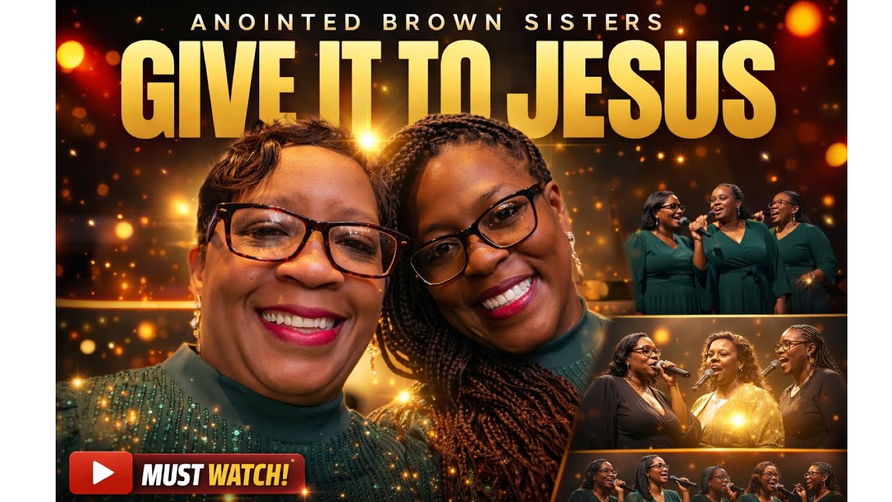 Anointed Brown Sisters - Give It To Jesus (LIVE New Mix Tuscaloosa 2025)