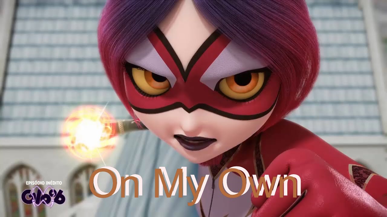 Miraculous Ladybug [AMV] On My Own