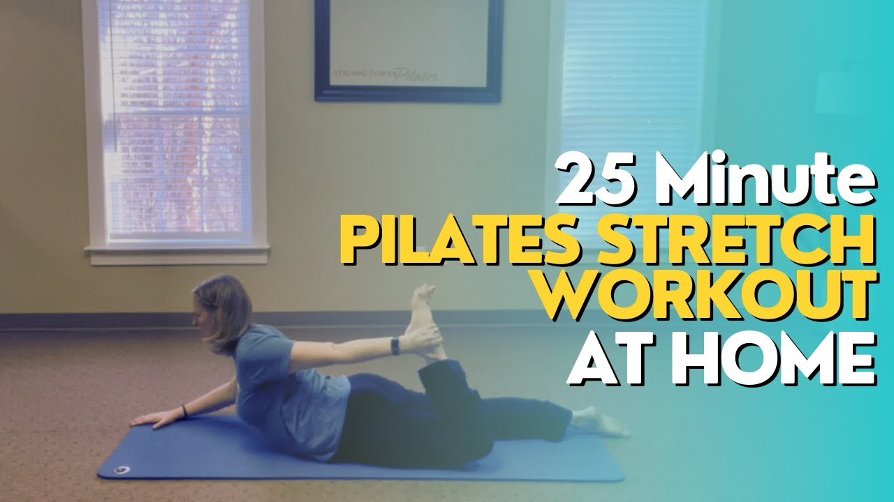 25 Minute Pilates Stretch Workout- At Home!