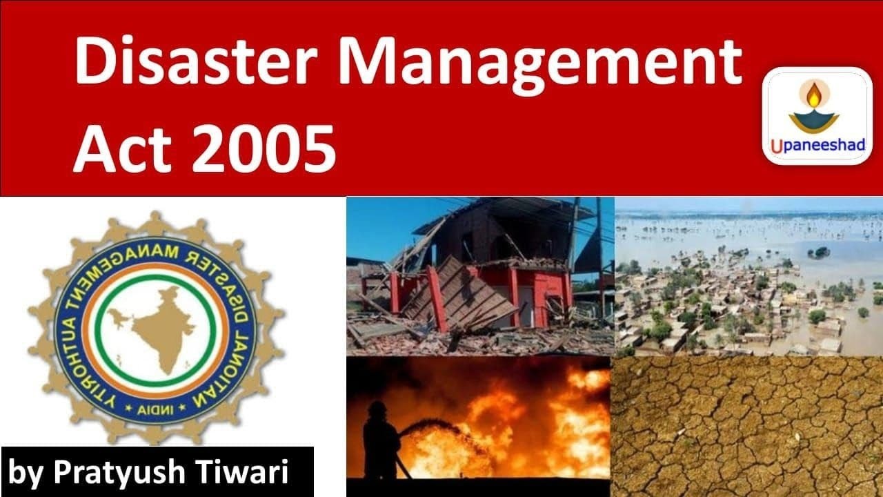 Understanding Disaster Management Act 2005 | Hindi Explained Key Points #UPSC #IAS | Pratyush Tiwari
