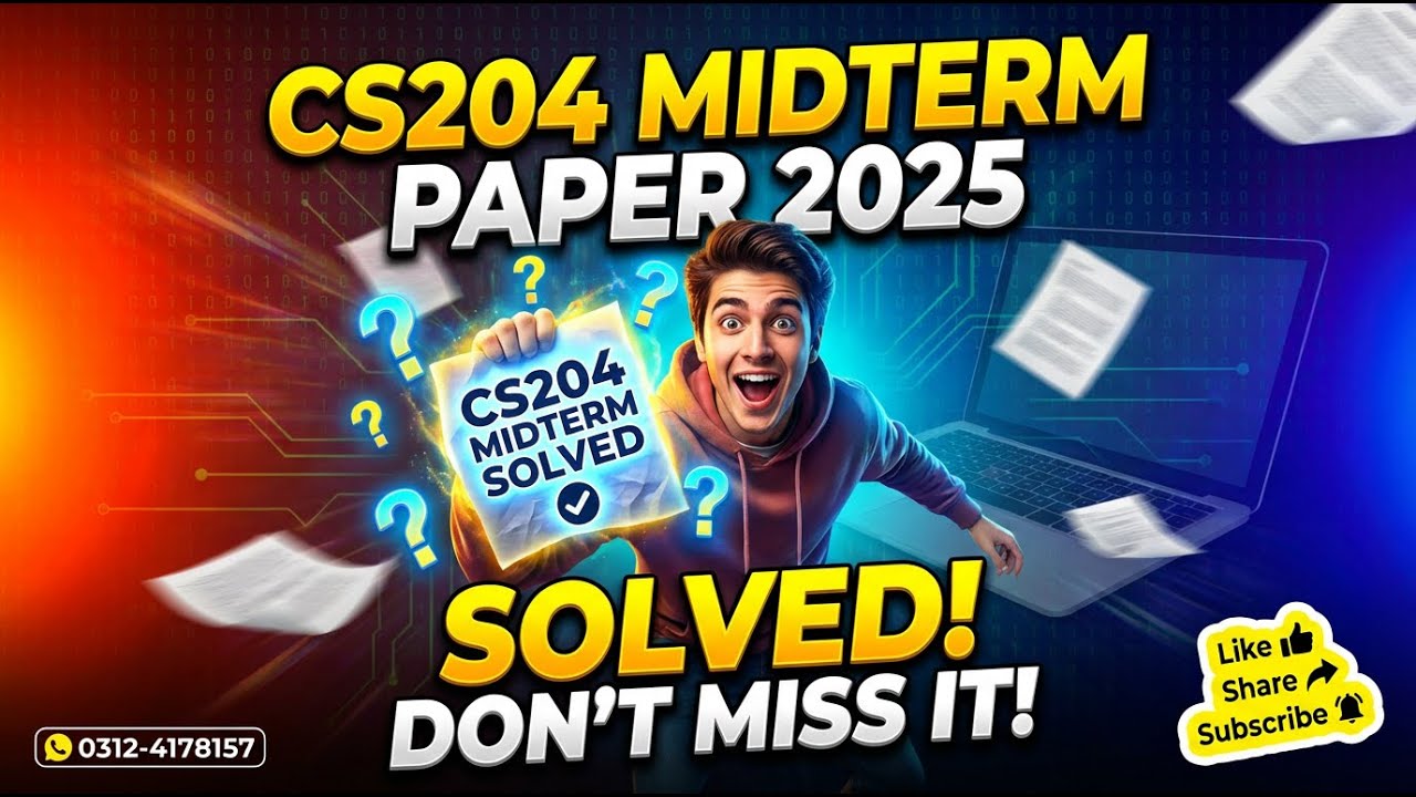 CS204 current midterm paper fall2025 by Nadia Khan Online Academy