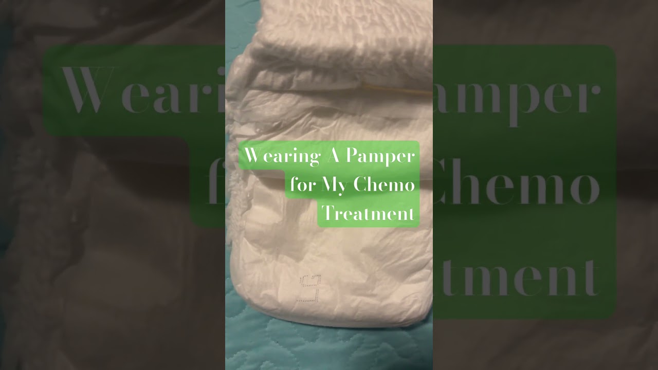 Wearing Pampers To Chemo Treatment 😇🥸