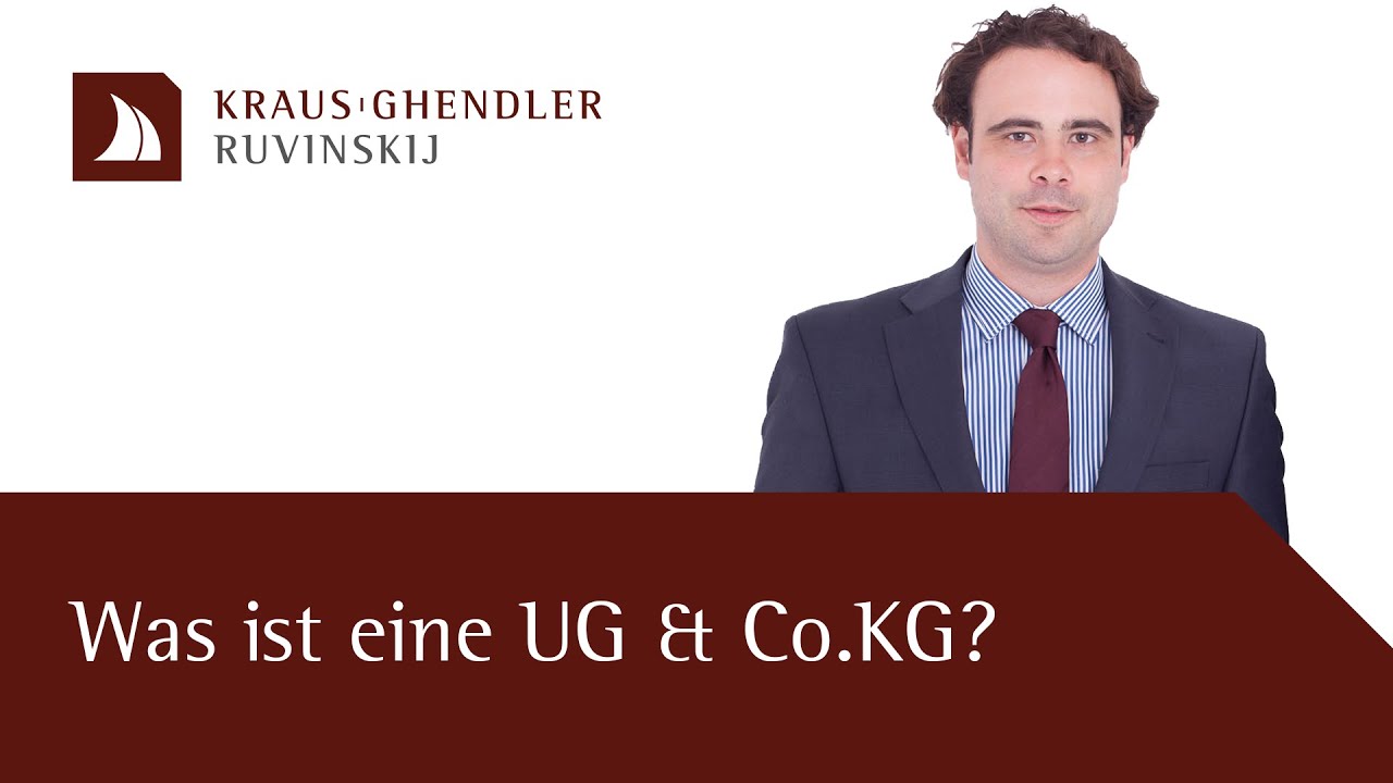 Was ist eine UG & Co. KG? - Erkl&auml;rt vom Anwalt