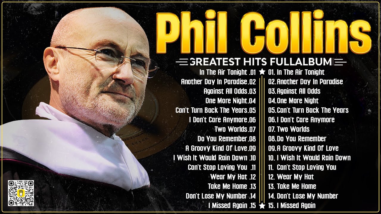 Phil Collins Greatest Hits Of Phil Collins Full Album 2024⭐The Best Soft Rock Hits Of Phil Collins.